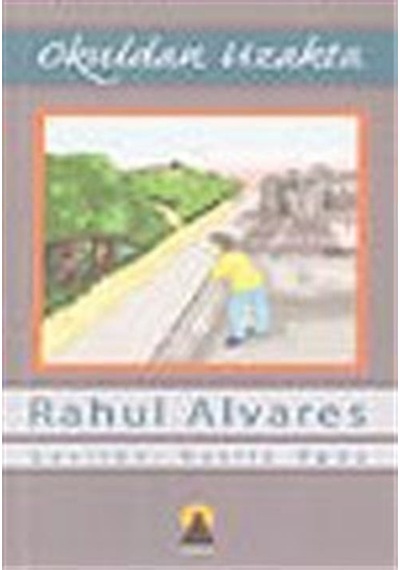 Okuldan Uzakta  -  Rahul Alvares  -  Ebabil
