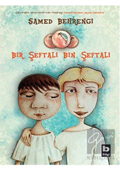 Bilgi Yayınevi - Bir Şeftali Bin Şeftali