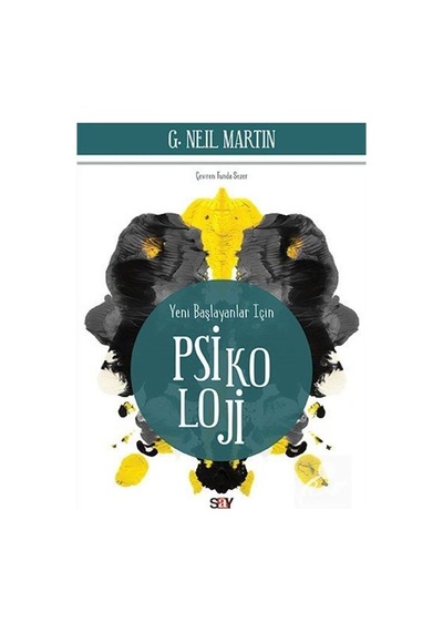 Yeni Başlayanlar için Psikoloji / G. Neil Martin