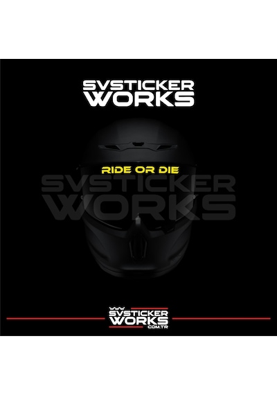 Ride Or Die Sticker Kask Vizör Sticker Tüm Kasklar Uyumlu 1 Adet Sarı