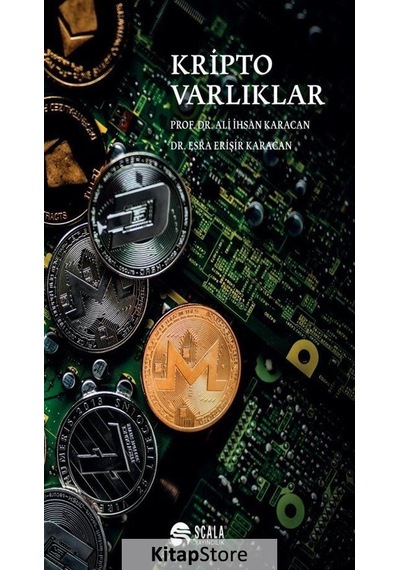 Kripto Varlıklar / Ali Ihsan Karacan