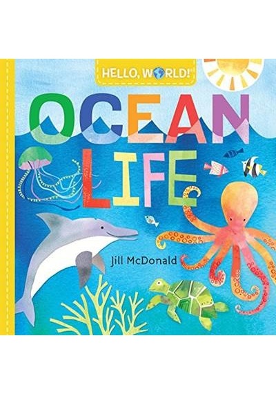 Hello, World! Ocean Life 9780525578772