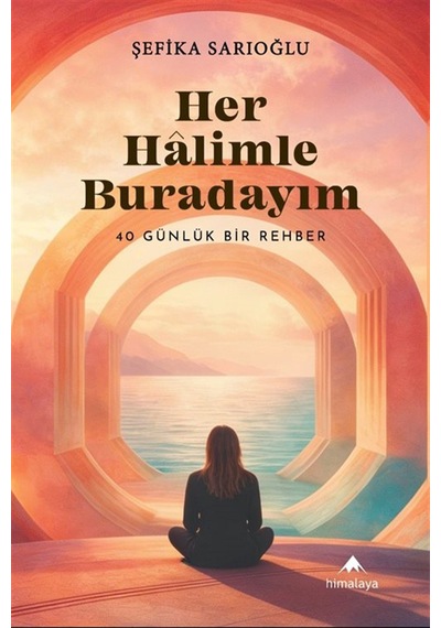 Her Halimle Buradayım / Şefika Sarıoğlu
