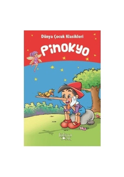 Pinokyo - Dünya Çocuk Klasikleri