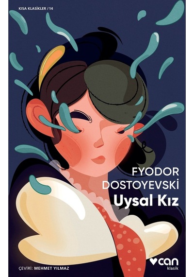 Uysal Kız - Fyodor Mihayloviç Dostoyevski -  Can Yayınları