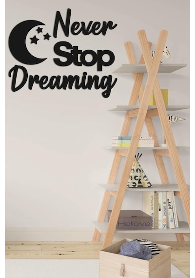 Çocuk Odası Süsü Never Stop Dreaming + Ay Ve Yıldız Dekoratif Çoc