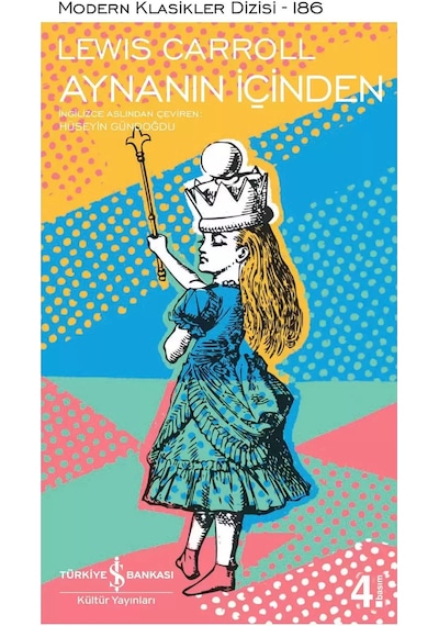 Aynanın İçinden - Lewis Carroll - İş Bankası Kültür Yayınları