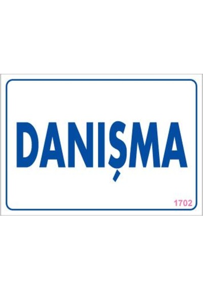 Danışma Uyarı Levhası 17,5X25 Kod:1702