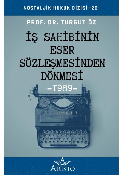 İş Sahibinin Eser Sözleşmesinden Dönmesi