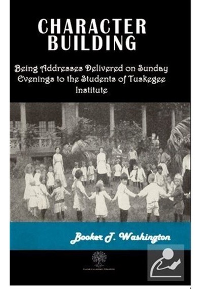 Character Building  -  Booker T. Washington  -  Platanus Publishing