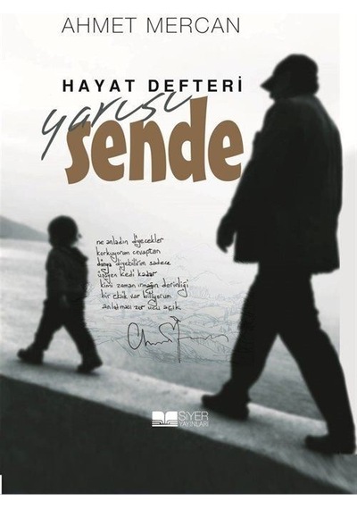 Hayat Defteri Yarısı Sende - Ahmet Kara - Siyer Yayınları