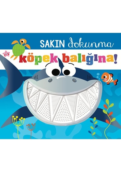 Sakın Dokunma Köpek Balığına