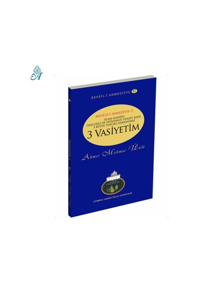Üç Vasiyetim - Cübbeli Ahmet Hoca