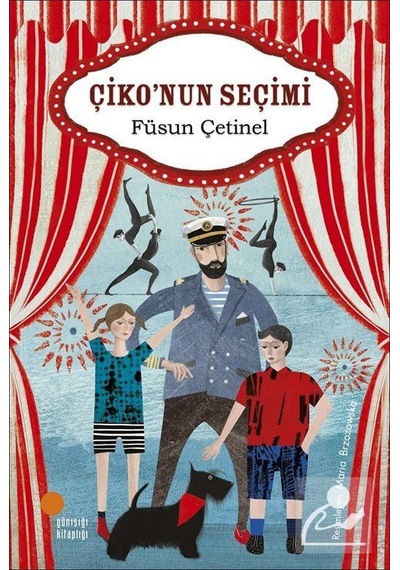 Çiko'Nun Seçimi / Füsun Çetinel