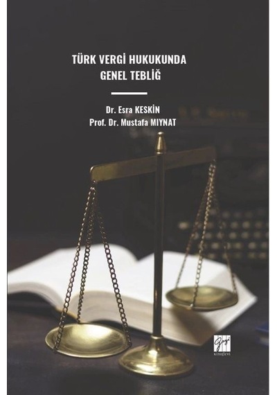 Türk Vergi Hukukunda Genel Tebliğ / Dr. Mustafa Miynat