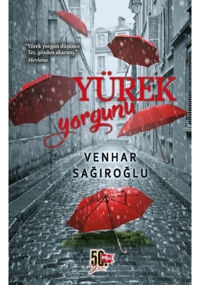 Yürek Yorgunu - venhar Sağıroğlu