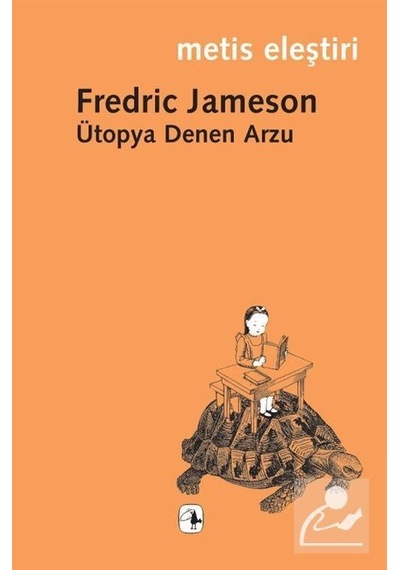 Ütopya Denen Arzu - Fredric Jameson - Metis Yayınları