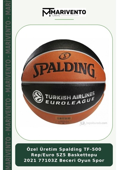 Özel Üretim Spalding Tf-500 Rep/euro Sz5 Baskettopu 2021 77103z Beceri Oyun Spor