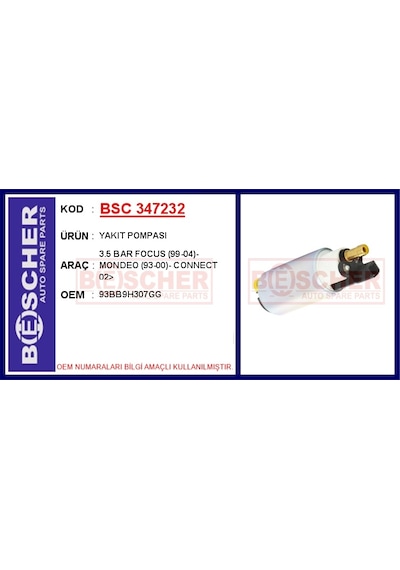 Bsc 347232 Yakıt Pompası 3.5 Bar Focus 99-04 - Mondeo 93-00 - Connect 02 93bb9h307gg -