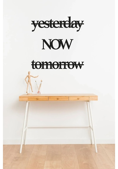 Yesterday, Now, Tomorrow Yazılı Mdf Dekor Seti