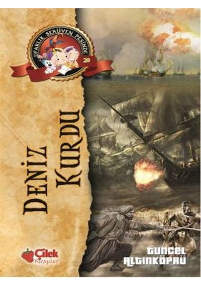 Deniz Kurdu - Tuncel Altınköprü - Çilek Kitaplar
