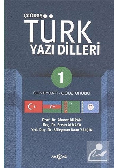 Çağdaş Türk Yazı Dilleri 1  - Süleyman Kaan Yalçın  -  Ahmet Buran  - Akçağ Yayınları