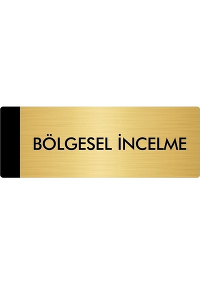 Metal Yönlendirme Levhası, Departman Kapı Isimliği Bölgesel İncelme 5x20 Cm Altın Renk