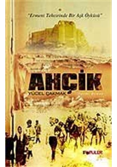 Ahçik / Yücel Çakmak