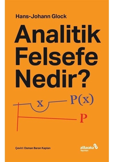 Analitik Felsefe Nedir? / Hans-Johann Glock 9786257312493