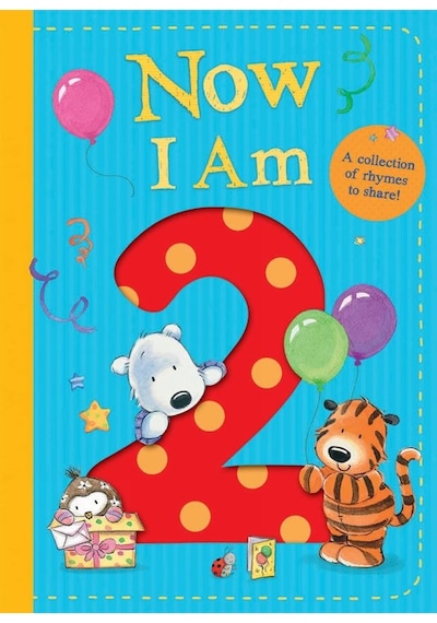 Now I Am 2 Little Tiger Press Rachel Baines