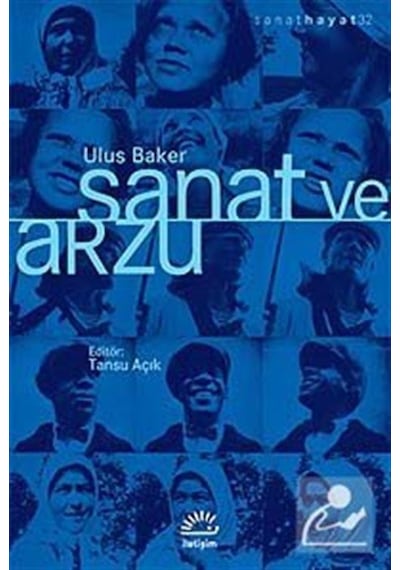 Sanat ve Arzu / Ulus Baker