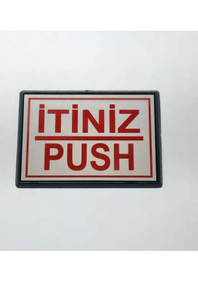 Büro İş Güvenliği İçin 13x8cm Maksi Yapışkanlı Push İtiniz Uyarı Tabelası