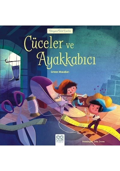 Cüceler ve Ayakkabıcı - Grimm Kardeşler - 1001 Çiçek
