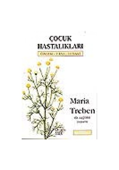 Çocuk Hastalıkları - Maria Treben - Anahtar Kitaplar