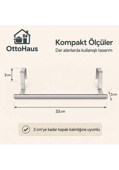 Ottohaus Kapak Üstü Havlu Askısı, Paslanmaz Çelik Mutfak Dolabı H