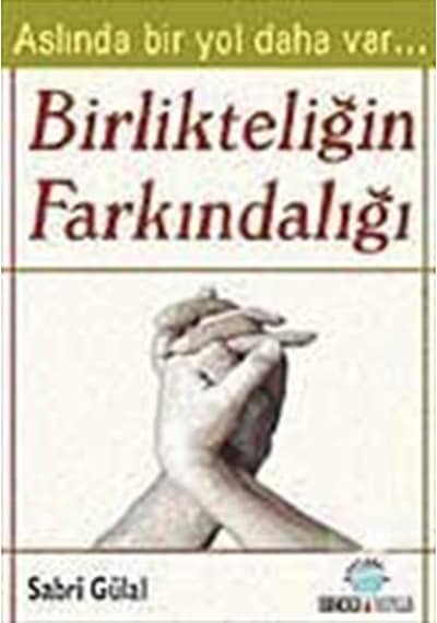 Birlikteliğin Farkındalığı - Sabri Gülal - Ozan Yayıncılık