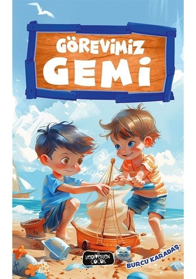 Görevimiz Gemi / Burcu Karadaş