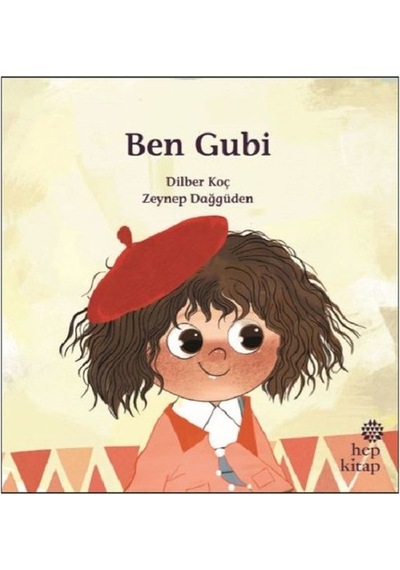 Ben Gubi - Dilber Koç - Hep Kitap
