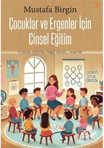 Çocuklar Ve Ergenler İçin Cinsel Eğitim / Mustafa Birgin