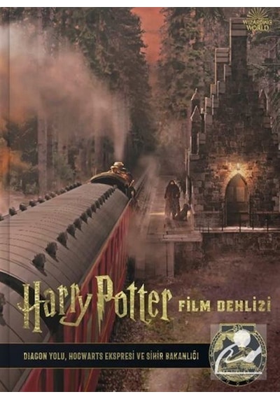 Harry Potter Film Dehlizi Kitap 2: Diagon Yolu Hogwarts Ekspresi ve Sihir Bakanlığı - Jody Revenson - Teras Kitap