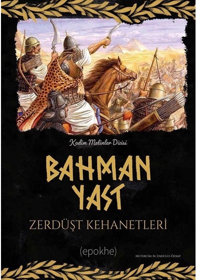 Bahman Yast Zerdüşt Kehanetleri / Anonim