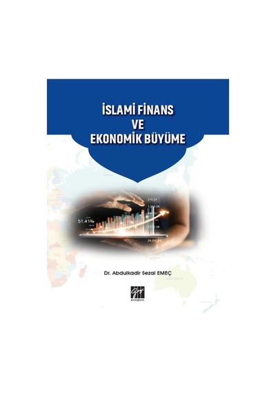 İslami Finans ve Ekonomik Büyüme - Dr. Abdulkadir Sezai Emeç