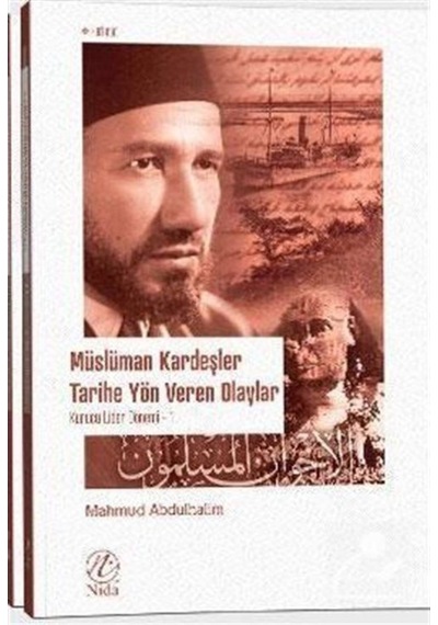 Müslüman Kardeşler Tarihe Yön Veren Olaylar 1-2 (Takım) / Dr. ... 9786057565488