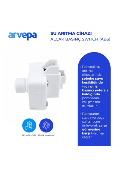 Arvepa Su Arıtma Cihazı Alçak Basınç Switch (ABS) - Uzun Ömürlü Koruma