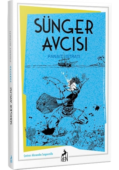 Sünger Avcısı - Panait İstrati - Ren Kitap