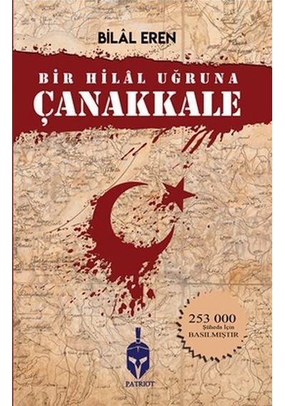 Bir Hilal Uğruna Çanakkale - Bilal Eren - Zinde Yayınevi