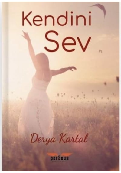 Kendini Sev - Derya Kartal - Perseus Yayınevi