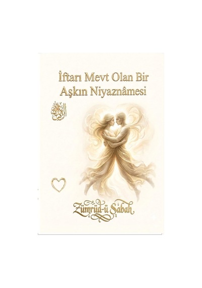 İftarı Mevt Olan Bir Aşkın Niyaznamesi - 879283052