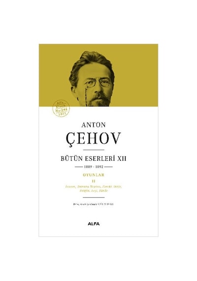 Anton Çehov - Bütün Eserleri 12 - Anton Pavloviç Çehov - Alfa Yayıncılık