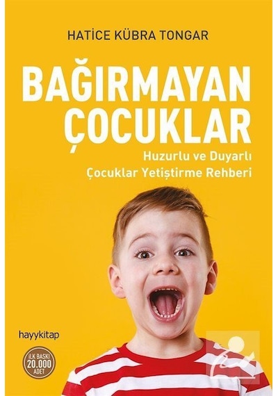 Bağırmayan Çocuklar / Hatice Kübra Tongar